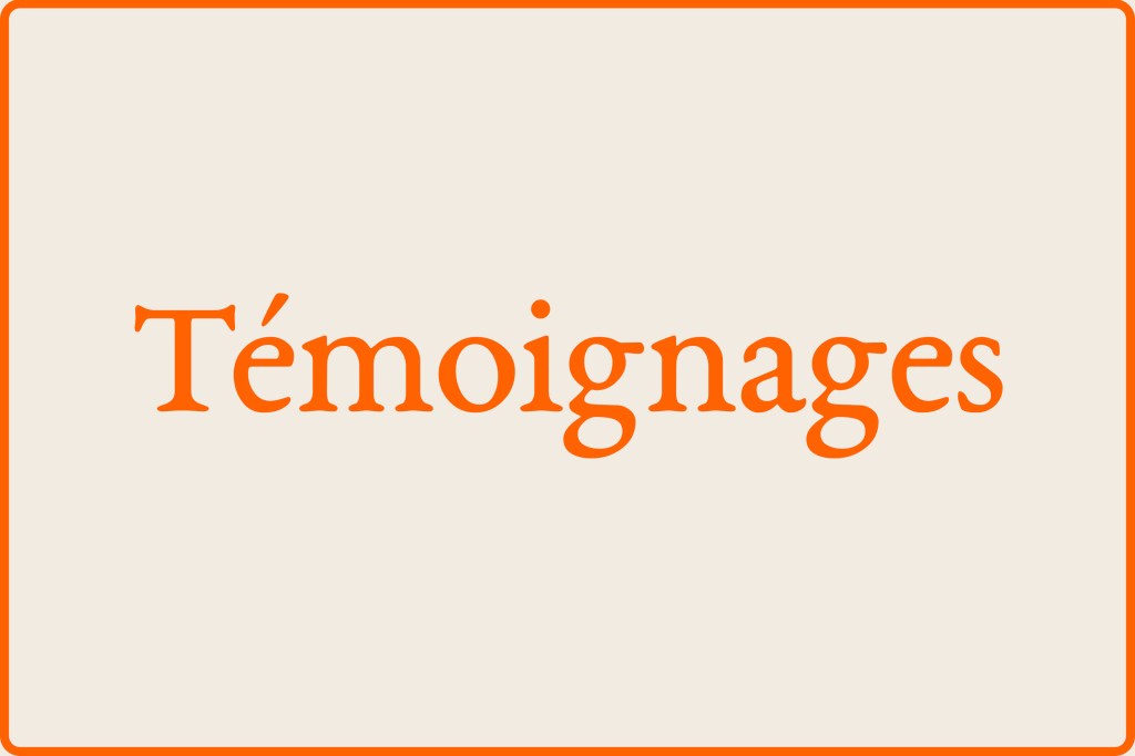 Témoignages